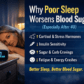Why Poor Sleep Worsens Blood Sugar (Especially After 40)