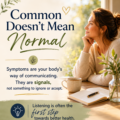 Why Do We Treat Symptoms as Normal?